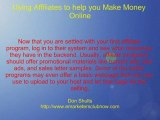 Using Affiliates To Help You Make Money Online