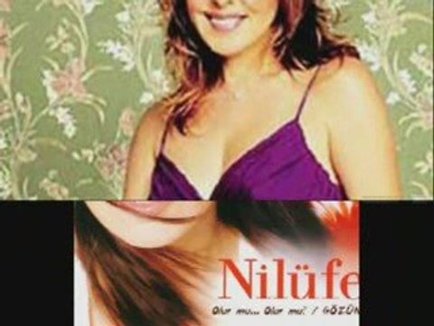 NİLÜFER söz güzelim
