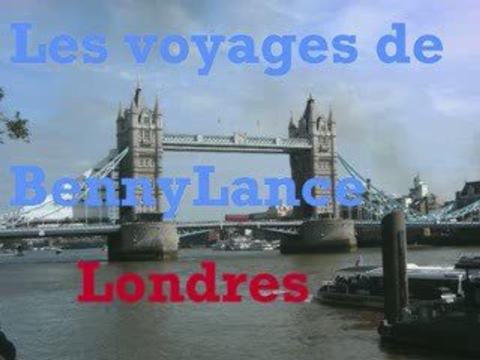Les voyages de BennyLance -Londres (juillet 2009)