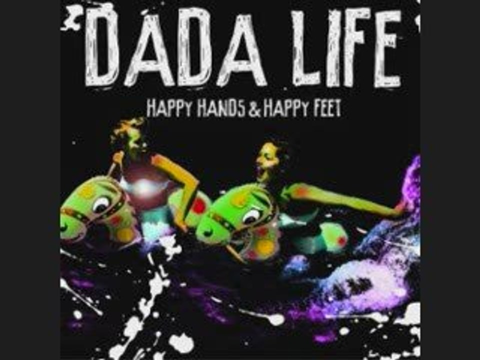 Dada Life - Happy Hands & Happy F -Robbie Neji & Mr Piccione