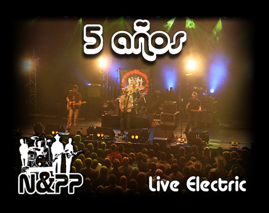[N&PP] 5 Años (live)