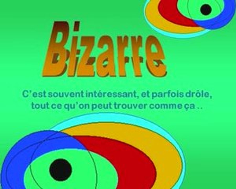 BIZARRE