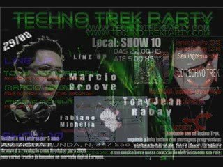 TECHNO TREK PARTY- TONY JEAN RABAY ( SHOW 10 )