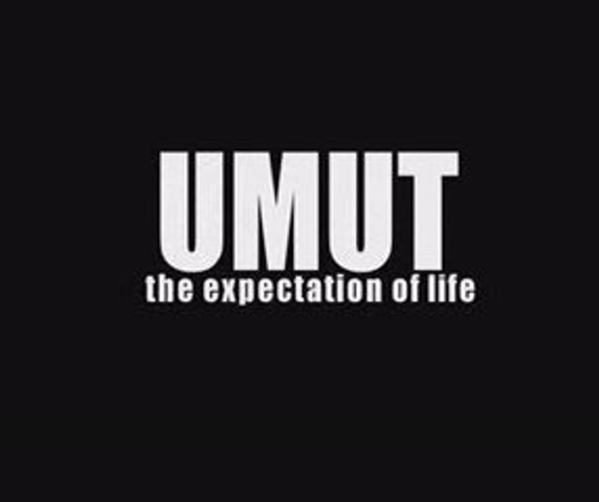 UMUT ( the expectation of life)