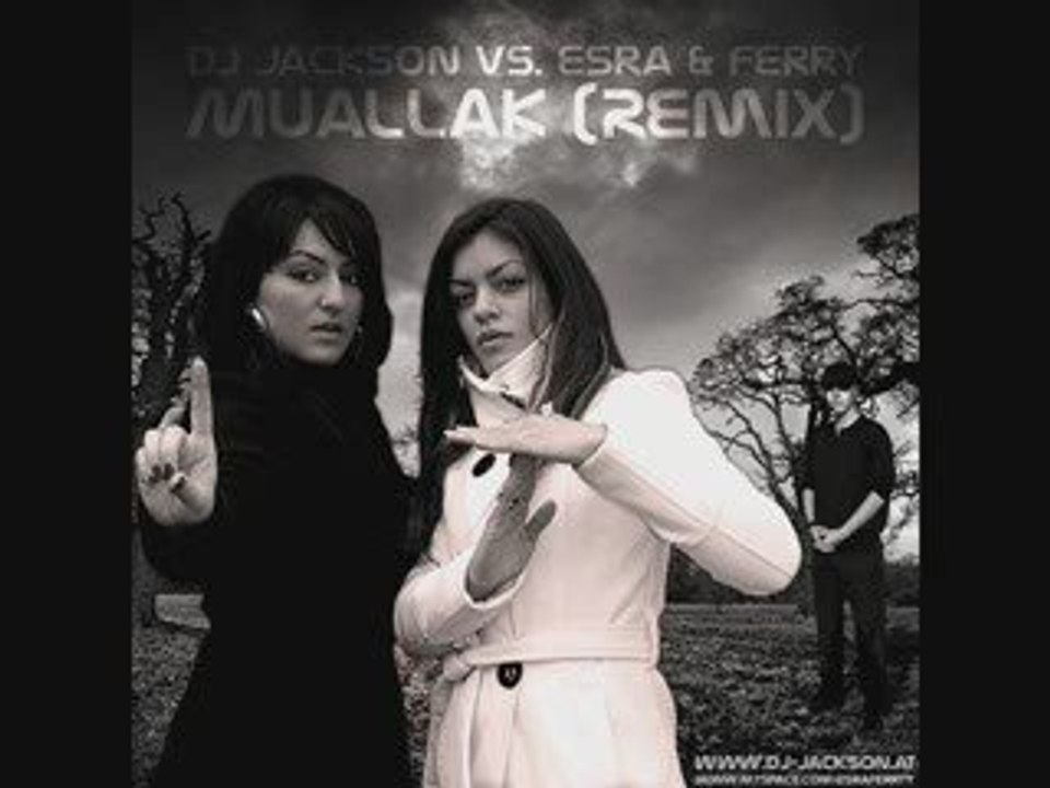 DJ Jackson vs. Esra & Ferry - Muallak (Remix)