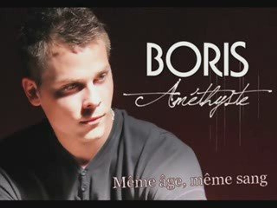 Boris - Même âge, même sang