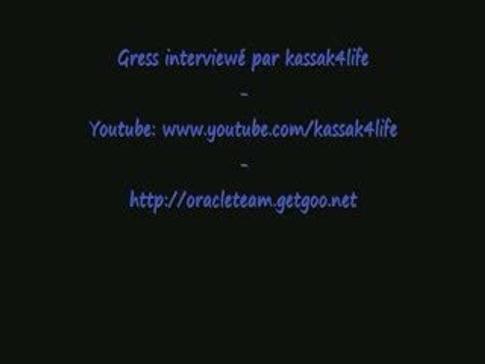 interview de g-ress via le telephone