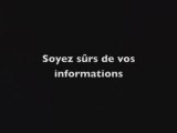 Soyez sûrs de vos informations