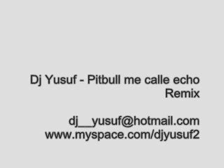 dj yusuf - pitbull mecelle echo remix
