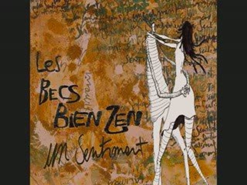 Le Roi des Dollards - Les Becs Bien Zen