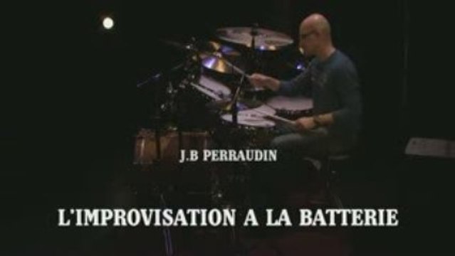 DVD L'improvisation à la batterie - JB PERRAUDIN - Teaser