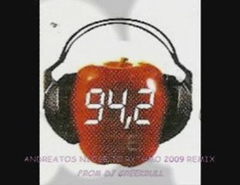 ANDREATOS NIOSE TO RYTHMO  2009 REMIX FROM  DJ GREEKBULL