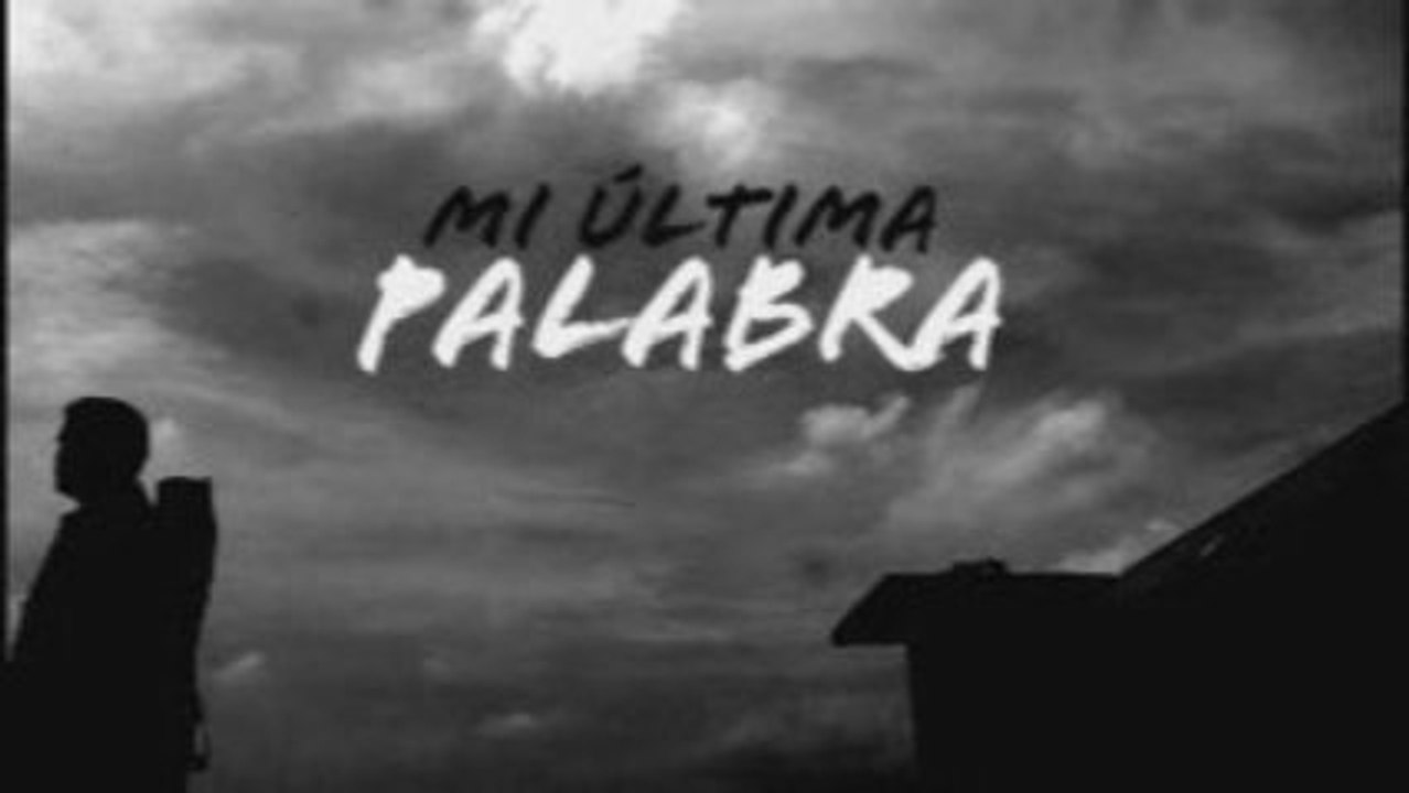 Mi Ultima Palabra