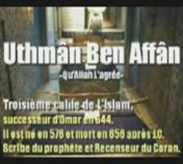 Dailymotion - Othman Ben Affan 3ème Calife (1sur3)