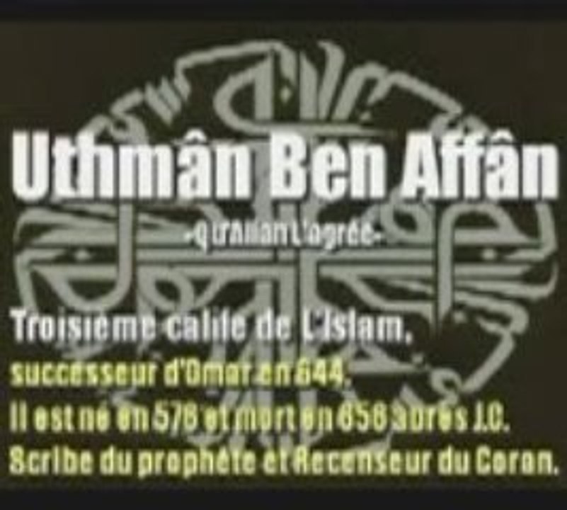 Dailymotion - Othman Ben Affan 3ème Calife (3 3)