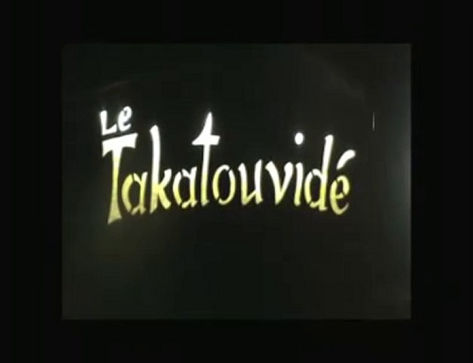 Takatouvidé 2009 le film - partie 1