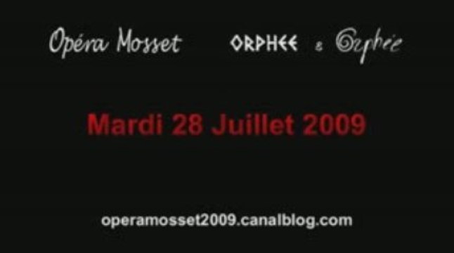Opéra Mosset au jour le jour - 28 juillet 2009