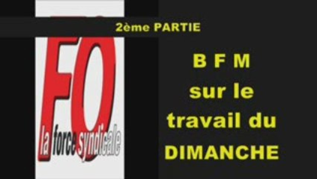 BFM 2ème partie Travail dimanche 20-08-2009