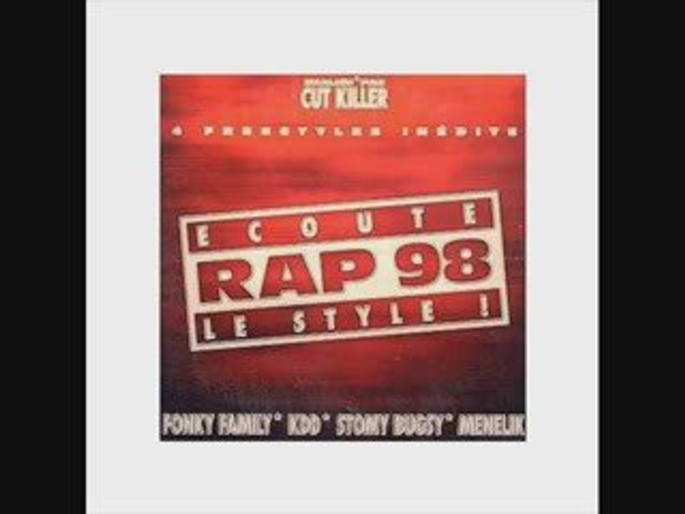 Fonky Family & KDD Rap 98 Ecoute le style