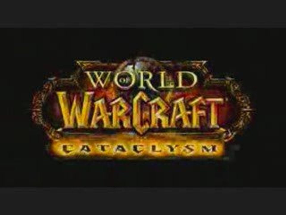 WOW 3 nouvelle extention : cataclysm !! (en exclu !)