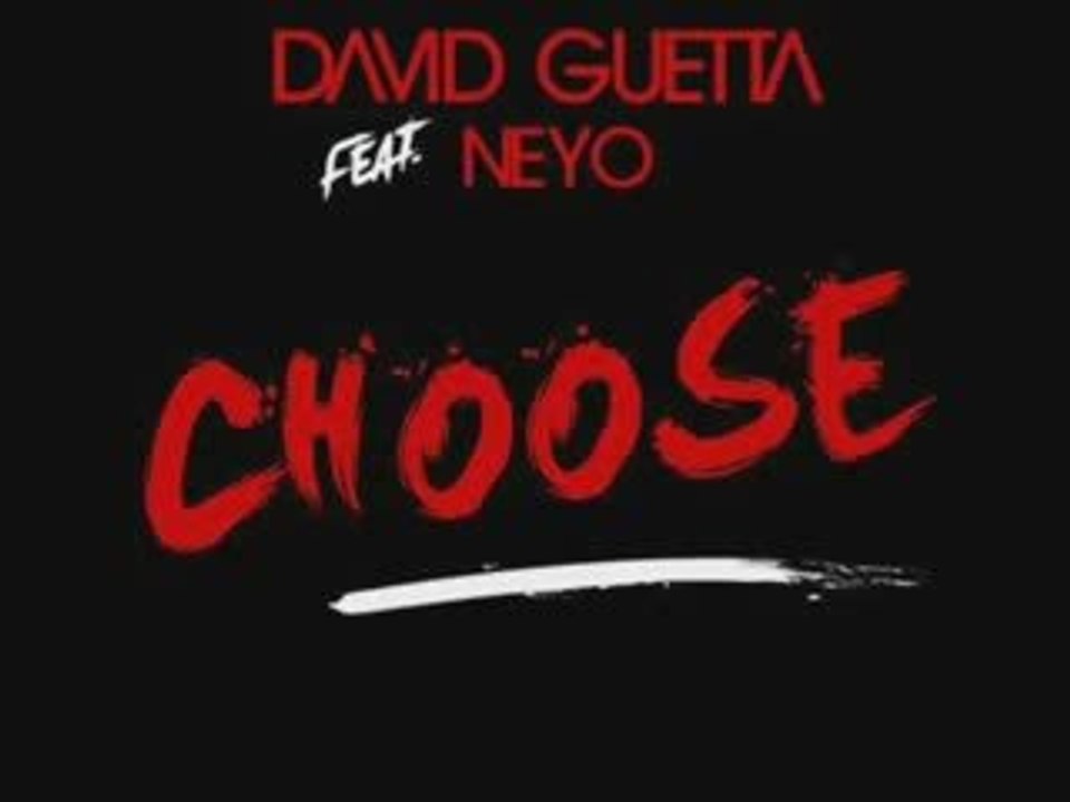 David Guetta Feat. Ne-Yo & Kelly Rowland - Choose