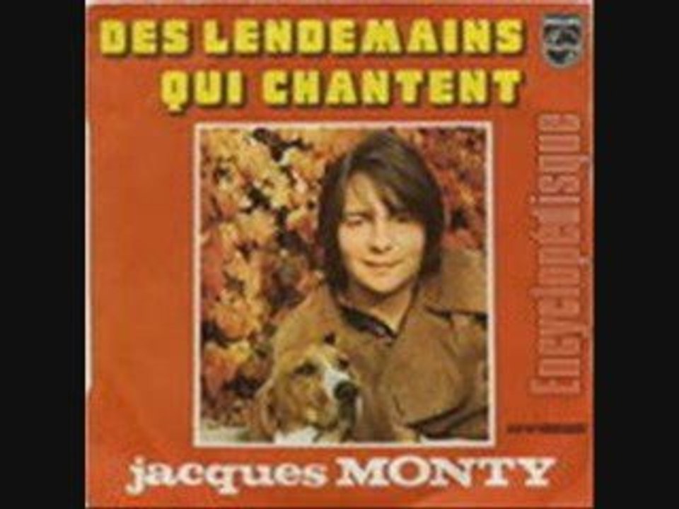 Monty Des lendemains qui chantent (1972)