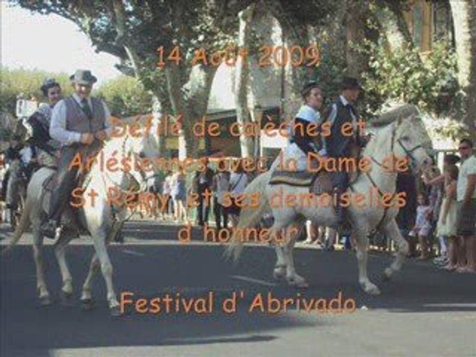 La Féria St-Rémoise 14-15-16 Août 2009