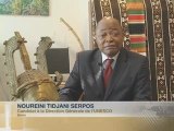 TIDJANI-SERPOS  « L'UNESCO est le temple des cultures »