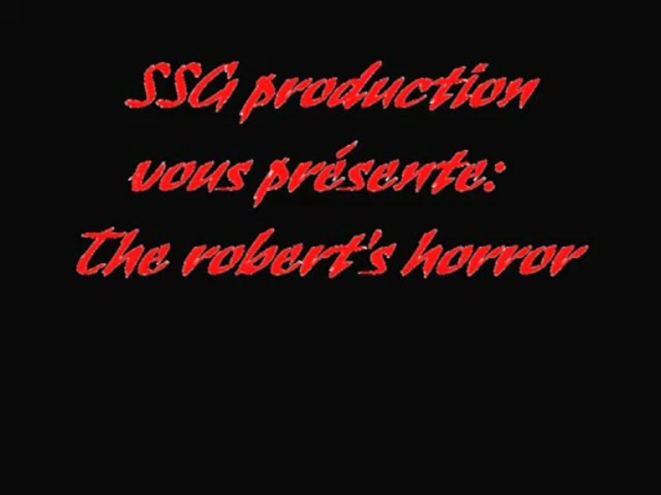 The robert's horror