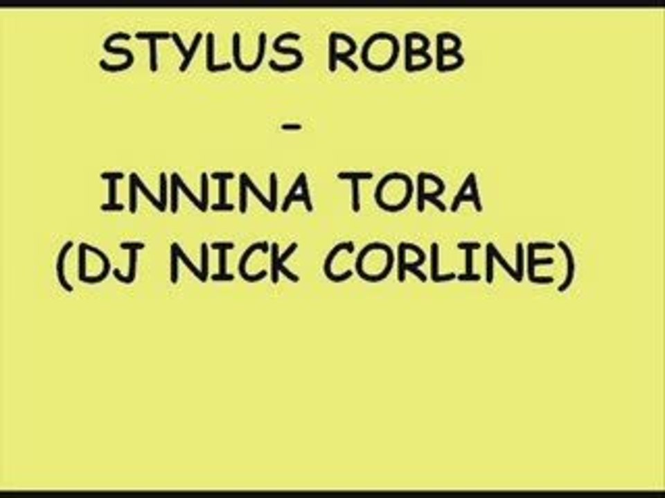 stylus robb - innina tora (dj nick corline)