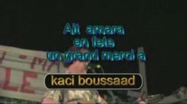 AKFADOU ( AOUT 2009 AIT AMARA avec kaci boussaad)