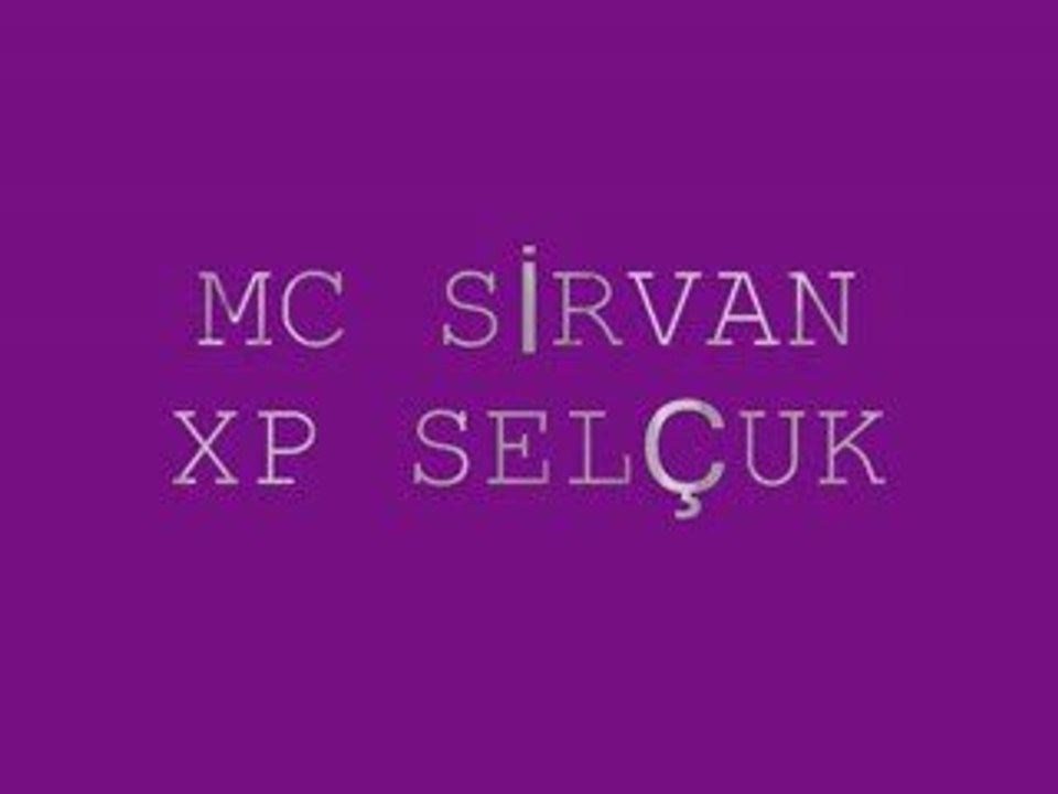 mC sİrVaN fT xP seLcuk- || Yalan dünya || 2009