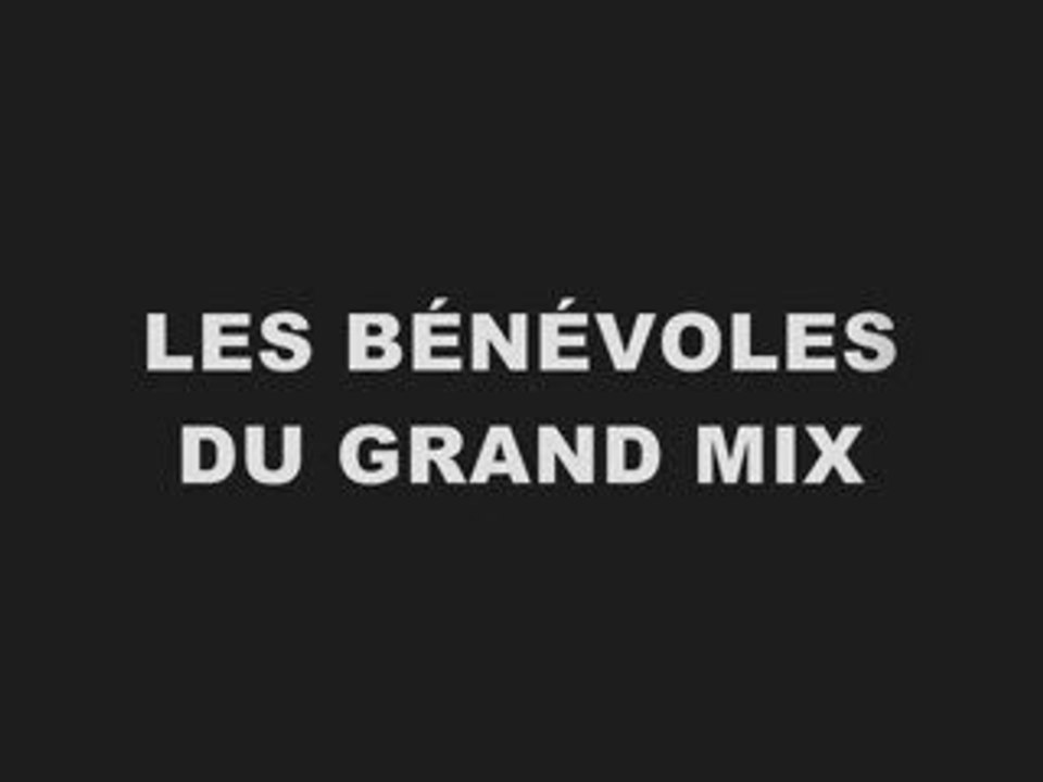 Bénévoles Grand Mix 2008/2009
