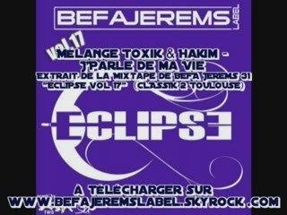 Mélange Toxik & Hakim - J'Parle de ma Vie