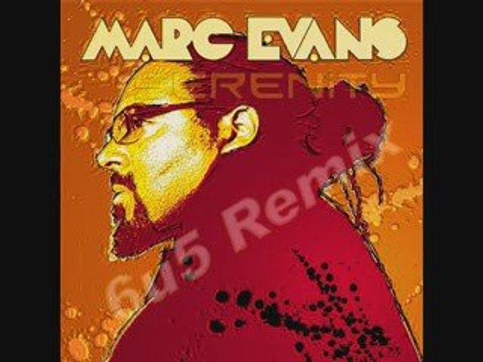Marc Evans - Serenity (6u5 Remix)