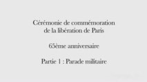 Cérémonie de la Libération de Paris 1/5, la parade militaire