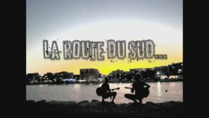 2009 - La Route du Sud - LE FILM - 20m ( A VISIONNER EN SD ) -