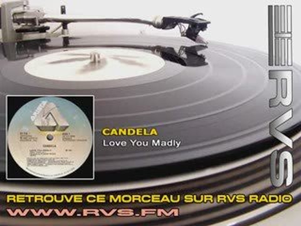 Candela - Love you Madly