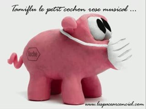 Tamiflu et Grippe Porcine - La chanson du Moment