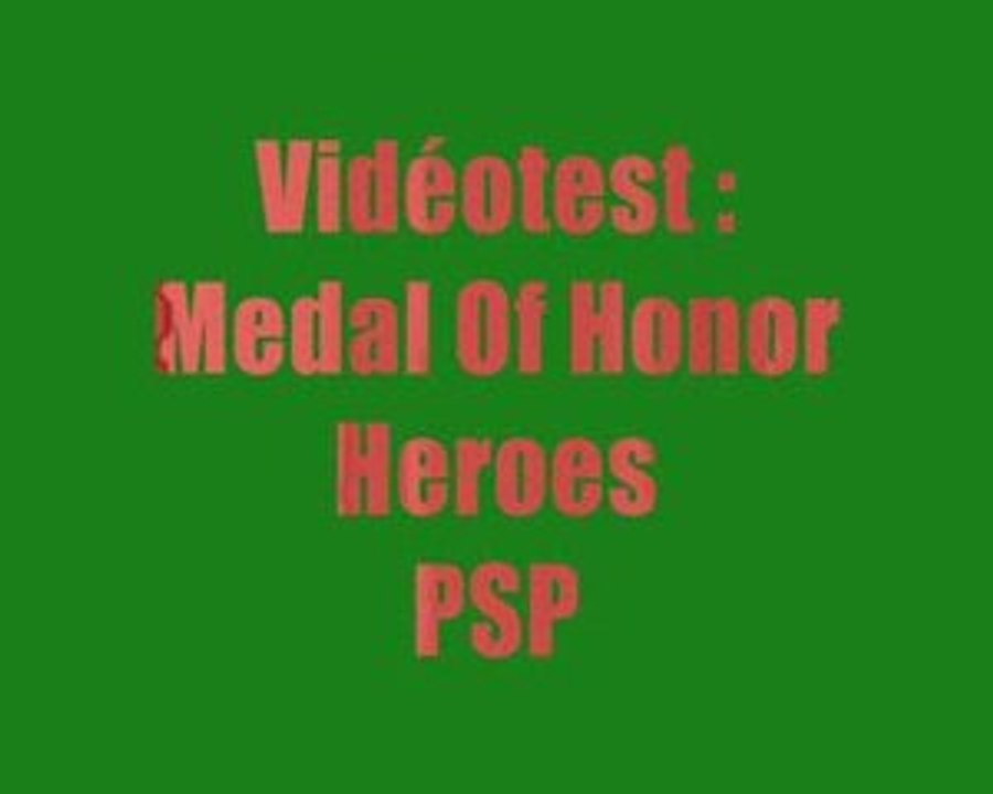 Vidéotest Medal Of Honor Heroes