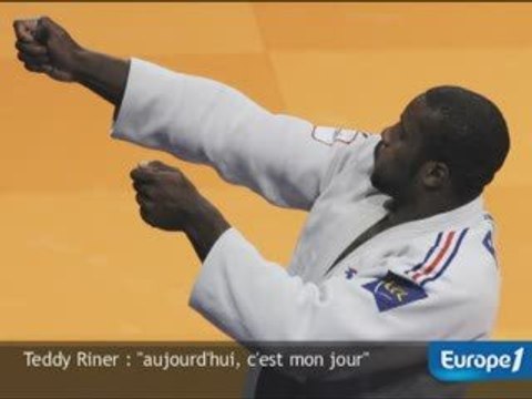 Teddy Riner : aujourd'hui, c'est mon jour