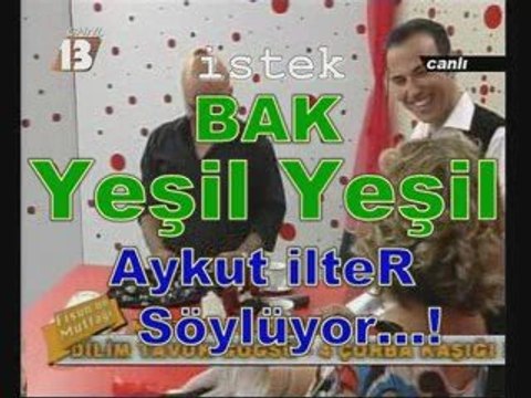 BAK YEŞİL YEŞİL Aykut ilteR ELVEDA DIYECEKSIN, Aykut, beyogl