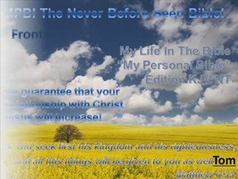 Never Before seen..My Life In The Bible "My Personal Bible"