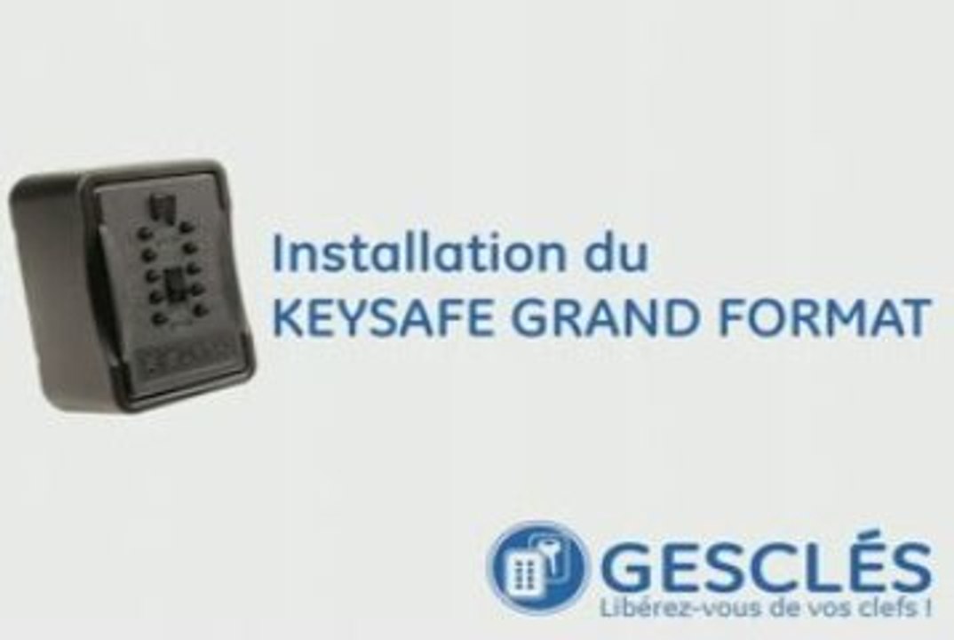 Installation du KEYSAFE GRAND FORMAT