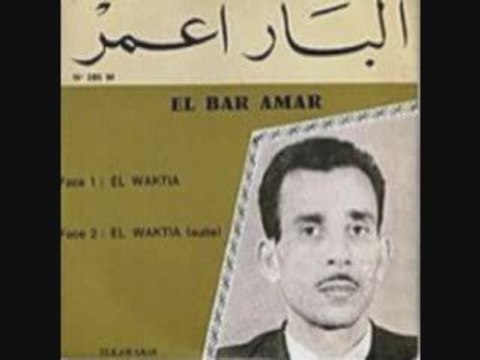 El bar amar Ma Jra Fia chanson traditionnelle d'Algérie