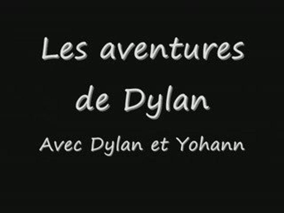 Les aventures de Yohann et Dylan