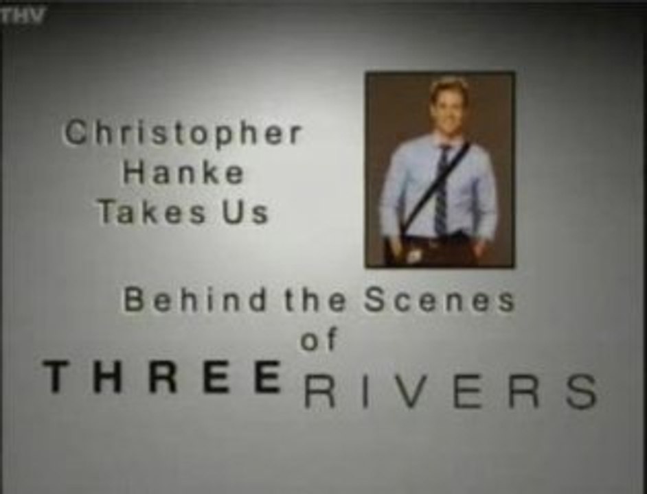 Christopher Hanke Behind the scenes  "Three Rivers "