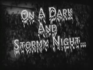 On a Dark and Stormy Night...