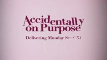 Accidentally On Purpose - 