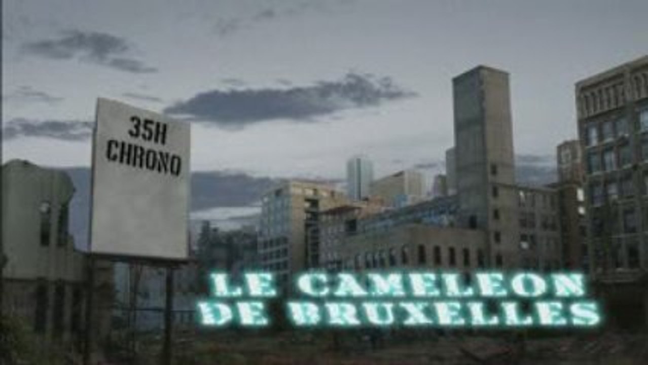 35H CHRONO - Saison 2 - LE CAMELEON DE BRUXELLES
